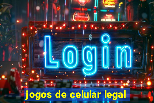 jogos de celular legal